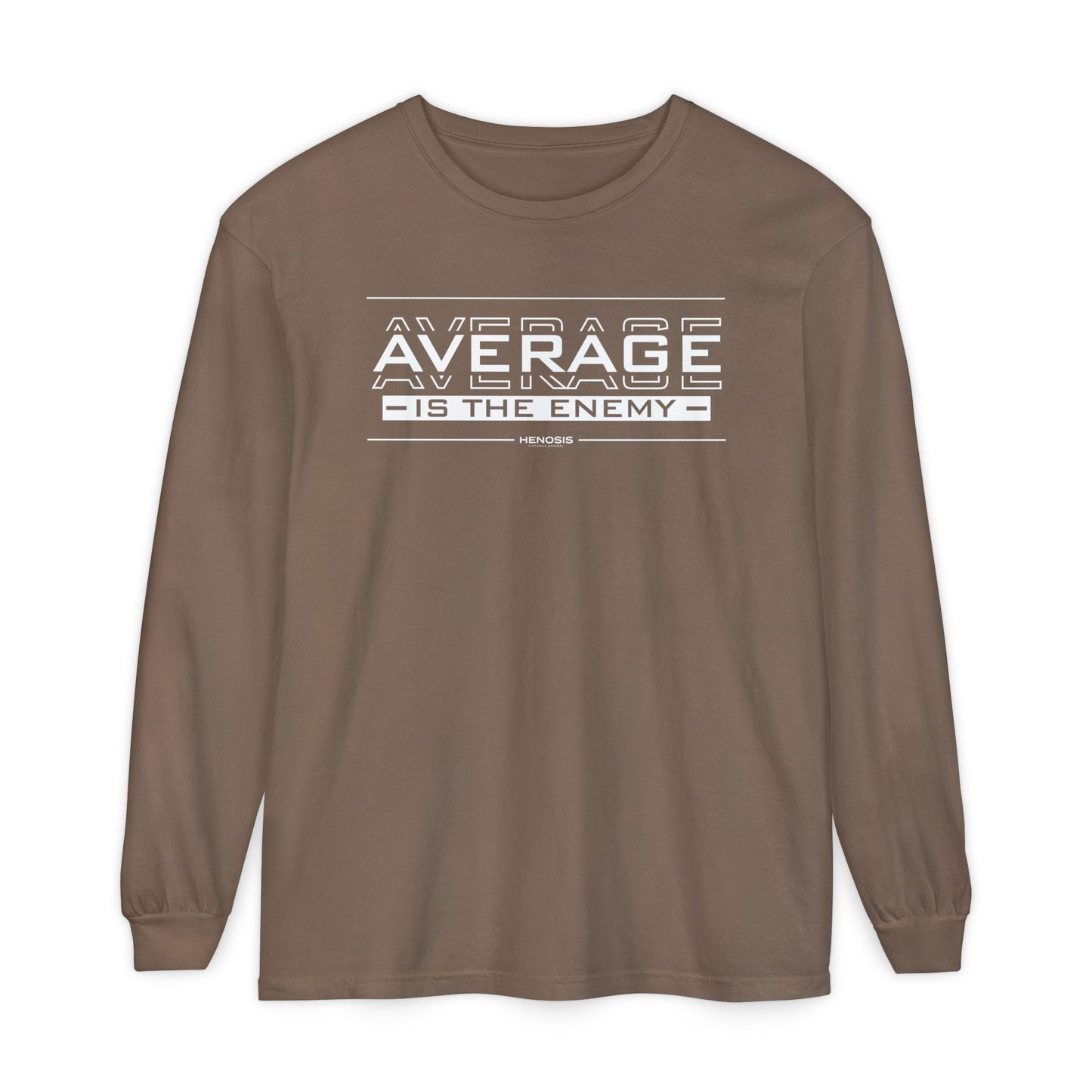 Average is the Enemy Long Sleeve