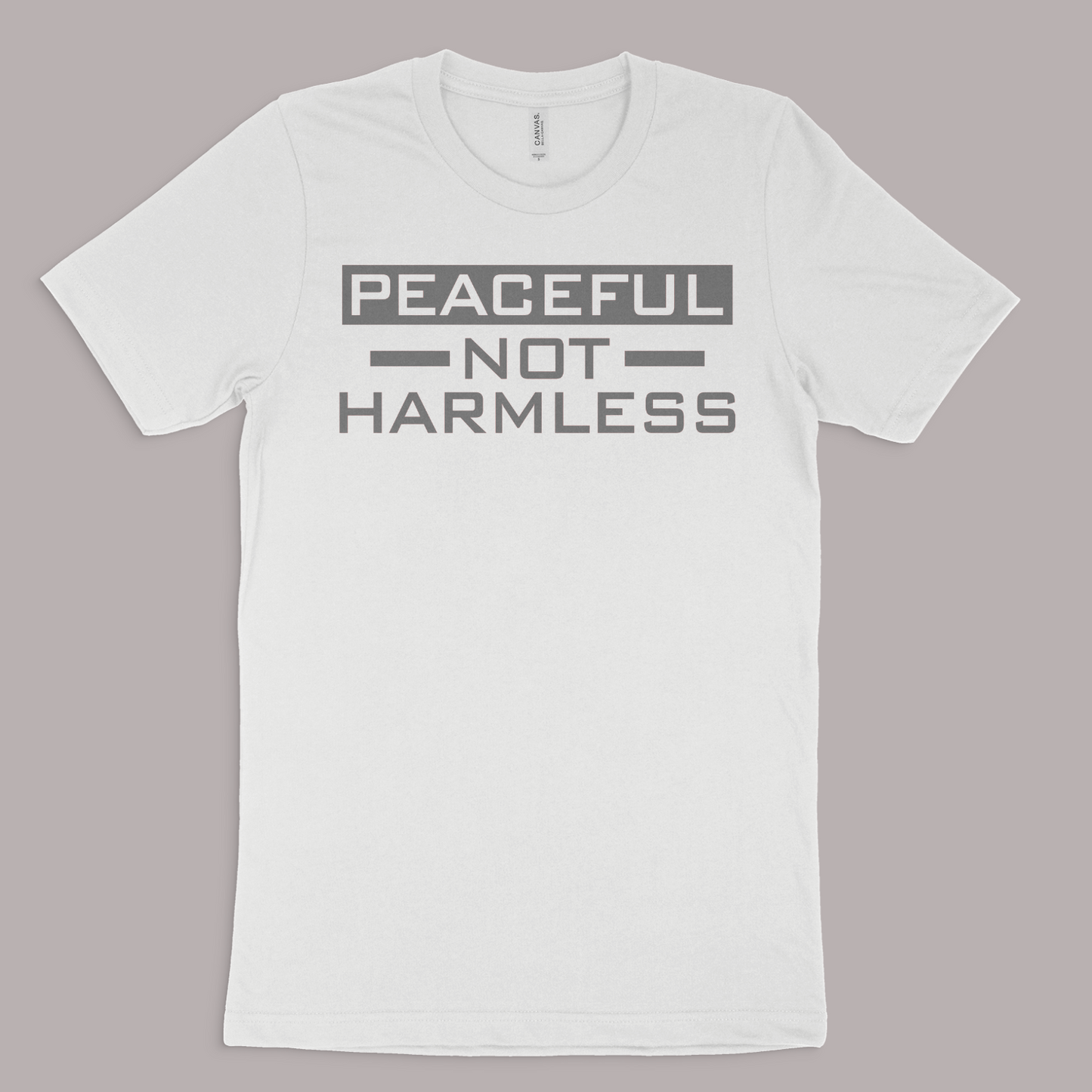 Peaceful NOT Harmless Tee